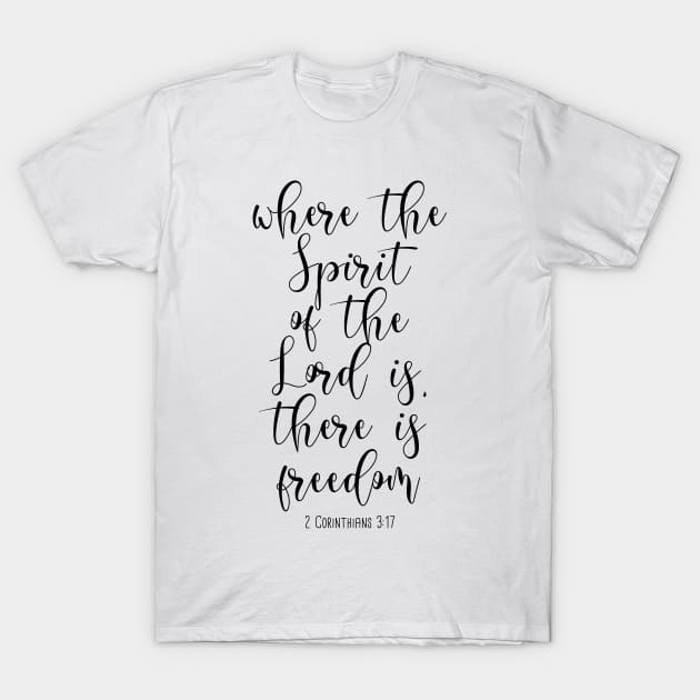 where the spirit of the Lord is T-Shirt by cbpublic